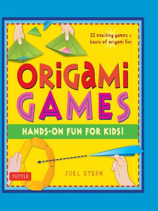 Title details for Origami Games by Joel Stern - Available